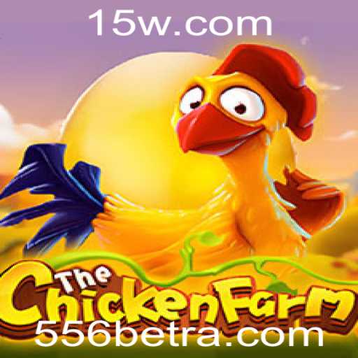 Explorando ChickenFarm: Um Mergulho no Mundo de Entretenimento da 556bet