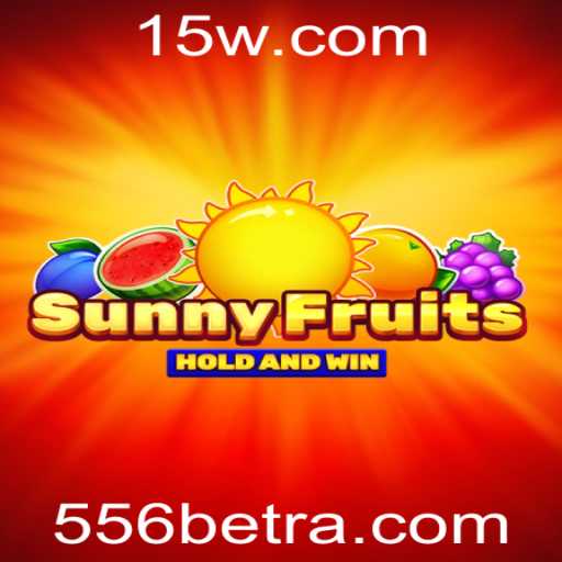 Descubra o Excitante Universo de SunnyFruits e a Tendência 556bet